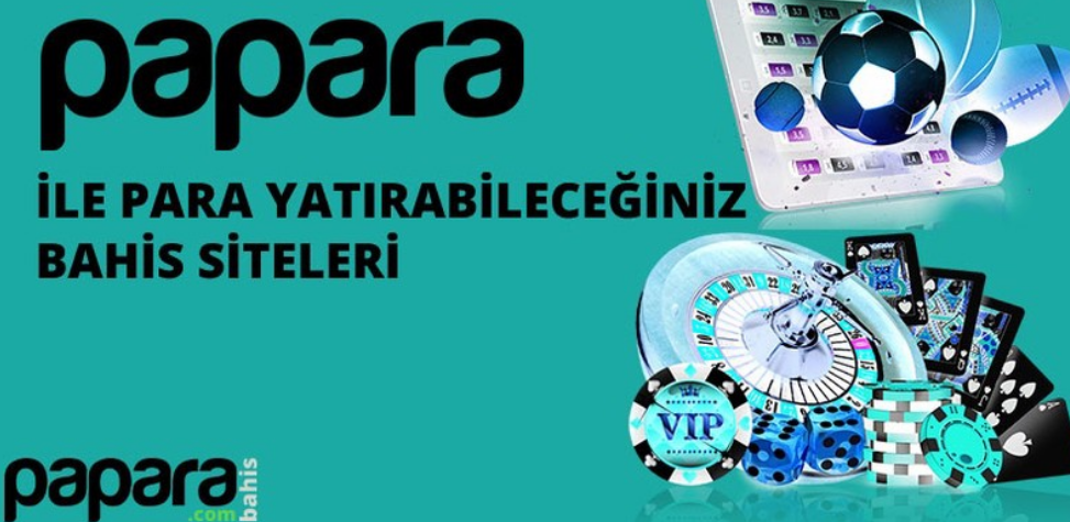 Papara ile Yatırım casinositelerin.com